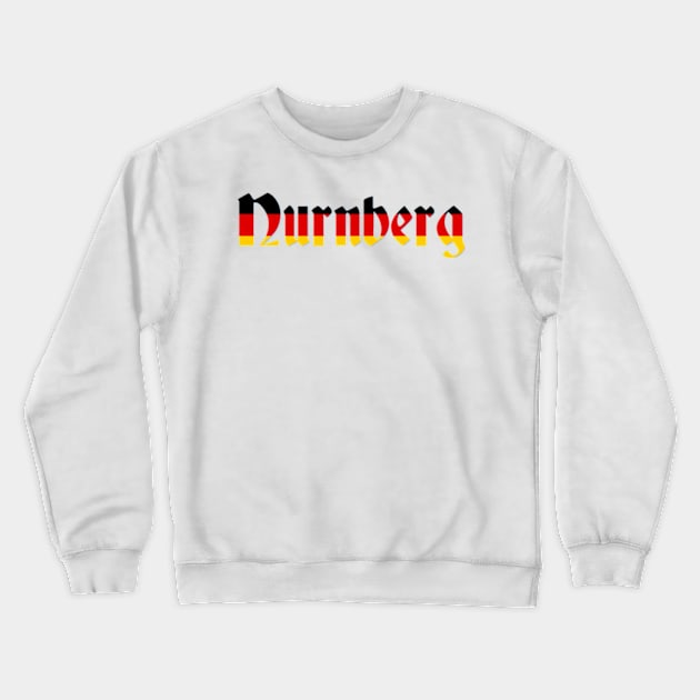 Most Beautiful Town of Nurnberg Crewneck Sweatshirt by halodoc